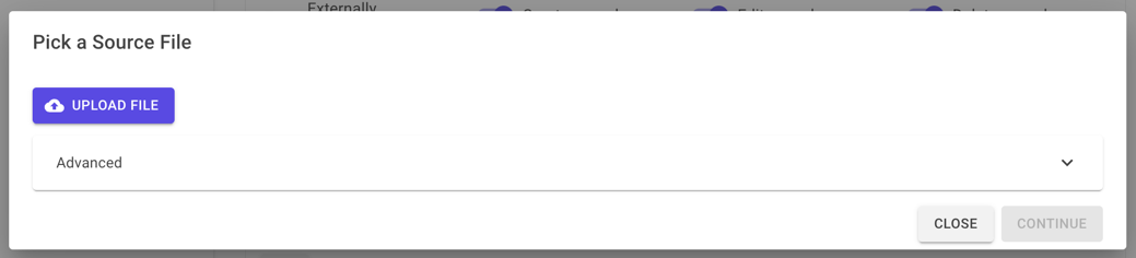 Pick a Source File modal, which includes an "Upload File" button
